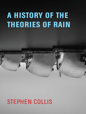 cover image of A History of the Theories of Rain